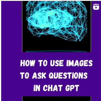 How to use images to ask questions in Chat GPT