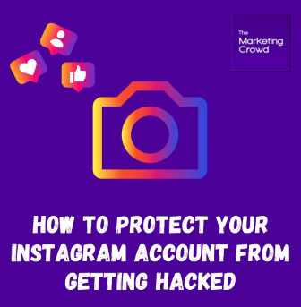 How to protect your instagram account from getting hacked